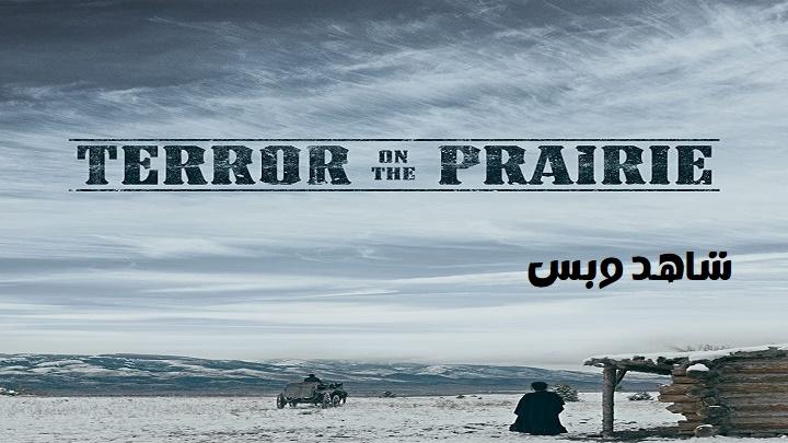 مشاهدة فيلم Terror on the Prairie 2022 مترجم